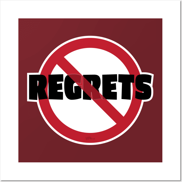 No Regrets-Sign Wall Art by NN Tease